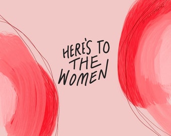 Here's to the women (digital download)