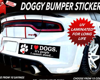 Adesivi per paraurti con cagnolino, 3 x 12 pollici, personalizzati o con 10 detti divertenti, regalo per gli amanti dei cani. Adesivo divertente con cane per gli amanti dei cani.