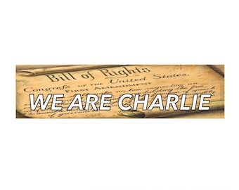 Adesivo per paraurti SIAMO CHARLIE Adesivo patriottico del primo emendamento Adesivo Charlie Kirk Io sono Charlie Adesivo Carta dei diritti Adesivo Kirk del primo emendamento