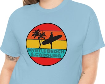 Myrtle Beach South Carolina Shirt, Myrtle Beach Shirt, Myrtle Beach TShirt, Myrtle Beach Surfer Tee,  South Carolina Beach Tee