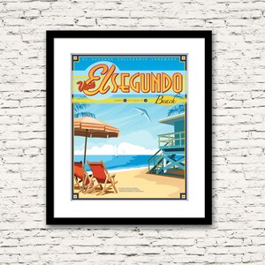 May include: A vintage-style travel poster for El Segundo Beach in California. The poster features a blue and white lifeguard stand, two beach chairs, and an umbrella on a sandy beach. The text on the poster reads "Visit El Segundo Beach".