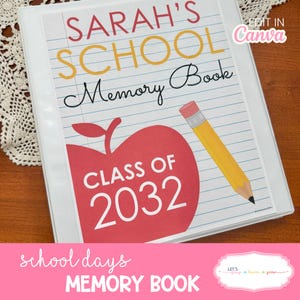 Könnte beinhalten: Ein weißer Ringbuchordner mit einem Einband, der linierte Papiergrafiken, eine große rote Apfelillustration und einen gelben Bleistift zeigt. Der Text lautet SARAH'S SCHOOL Memory Book und CLASS OF 2032. Das Design enthält ein kleines Edit in Canva-Logo.