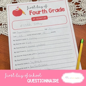 May include: A white paper questionnaire titled First Day of Fourth Grade with red borders and a red apple graphic. The form includes fields for name, date, age, height in inches, weight in pounds, and personal favorites, filled out in pencil.