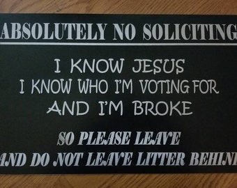 No Soliciting Humorous Laser Engraved Sign FREE SHIPPING!