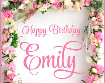 Happy Birthday Decal - Happy Birthday Party Backdrop - Happy Birthday for Balloon Arch - Personalized Name