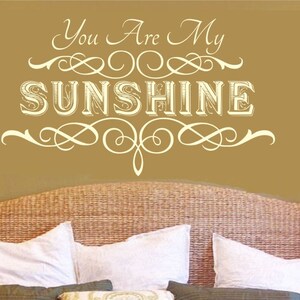 You Are My Sunshine Wall Decal,girls Room,boys Room,nursery,large ,21.5 ...