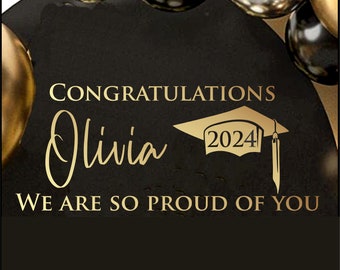 Custom Graduation Vinyl Decal for Sign Congratulations Class of 2024 Graduation Party Graduate Sign for Balloon Arch or Entryway Vinyl Decal