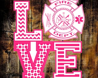 Firefighter Wife Decal - Love Firefighter Decal - Fire Department Decal - Firefighter Support - Love Fire Department Decal