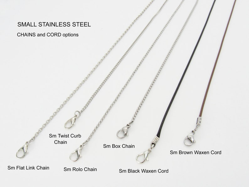 May include: Six different types of small stainless steel chains and cords for jewelry making.  The chains include a flat link chain, twist curb chain, rolo chain, and box chain. The cords are black and brown waxed cords.