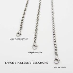 May include: Three different types of large stainless steel chains: a twist curb chain, a rolo chain, and a box chain. Each chain has a lobster clasp.