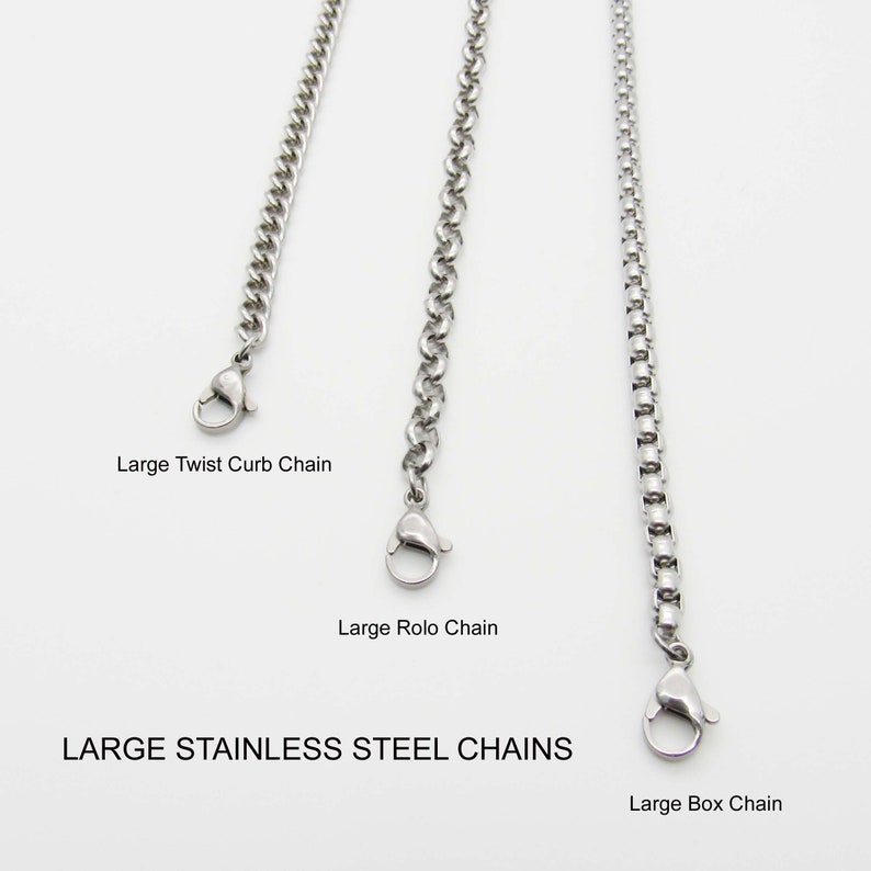 May include: Three different types of large stainless steel chains: a twist curb chain, a rolo chain, and a box chain. Each chain has a lobster clasp.