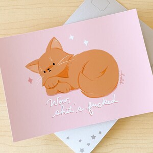 Mini impression/carte postale "Shit's Fucked Kitty"