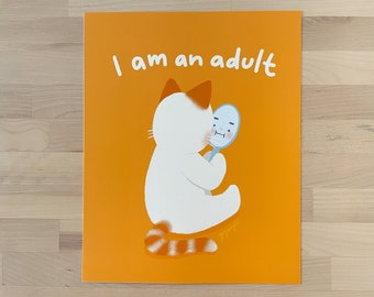 I am an Adult 8" x 10" Art Print