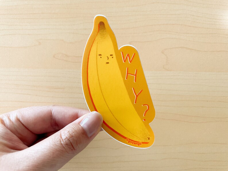 Why Banana Waterproof Vinyl Sticker image 1