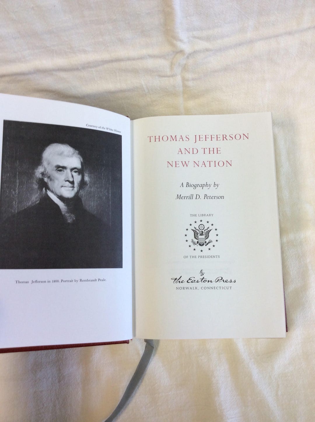 Thomas Jefferson and the New Nation, by Merrill D. Peterson C.1987 "library of the Presidents ...