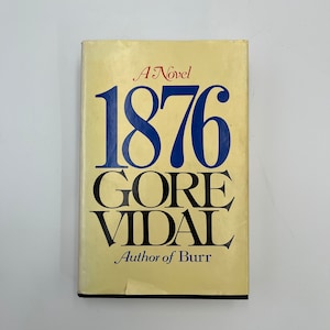 1876: En roman av Gore Vidal, första upplagan, ca 1976