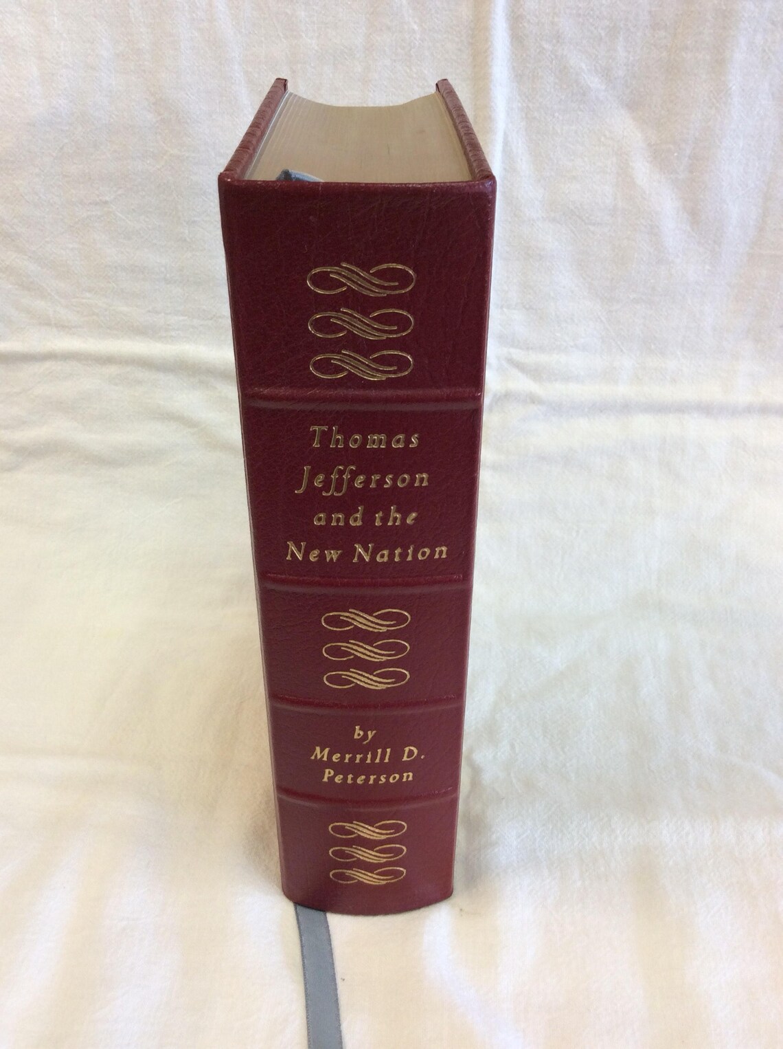 Thomas Jefferson and the New Nation, by Merrill D. Peterson C.1987 "library of the Presidents ...