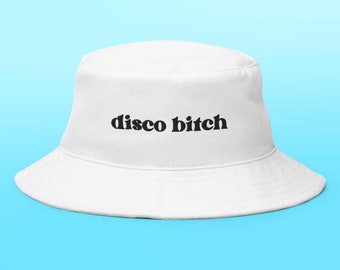 disco bitch/bucket hat - embroidered