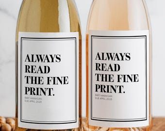 Always Read the Fine Print Wine Label - Printed Baby Reveal Wine Label, Personalized Funny Pregnancy Baby Announcement Champagne, BW107
