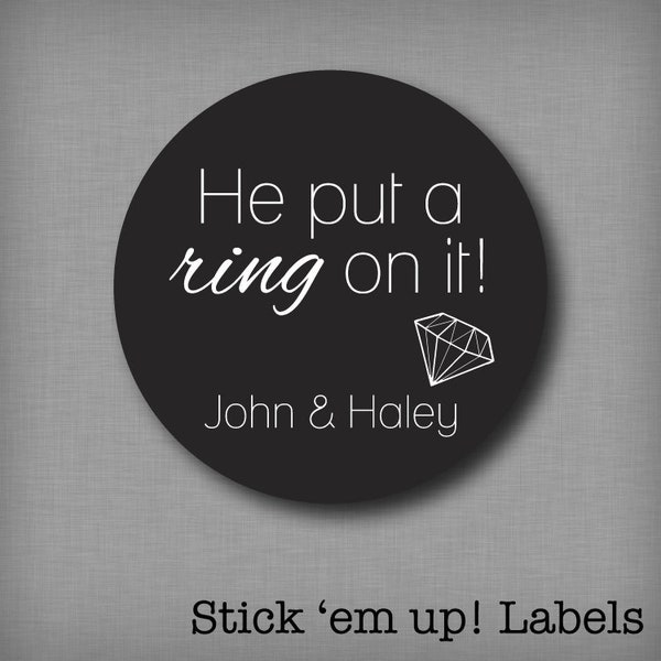 He Put a Ring on it Engagement Party Favor Ideas Custom Diamond Sticker He Popped the Question Engagement Announcement Diamond Ring Sticker