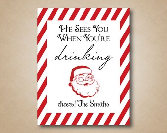Holiday Wine Labels Santa Claus Christmas Wine Gift Custom Wine Labels Christmas Labels He Sees You When You're Drinking Funny Wine labels