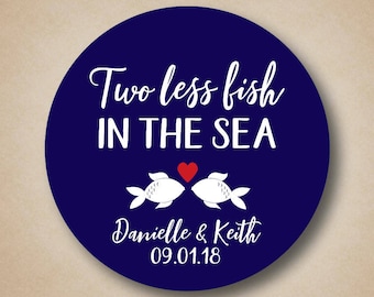 Beach Wedding Favor Two Less Fish in the Sea Favor Stickers Wedding Stickers Wedding Favor Labels Nautical Wedding Ideas Thank You Sticker