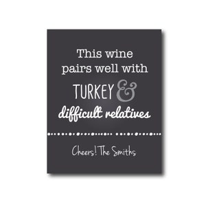 Funny Wine Labels Christmas Wine Labels Holiday Wine Labels Turkey and Difficult Relatives Thanksgiving Wine Labels Holiday Party Ideas image 2