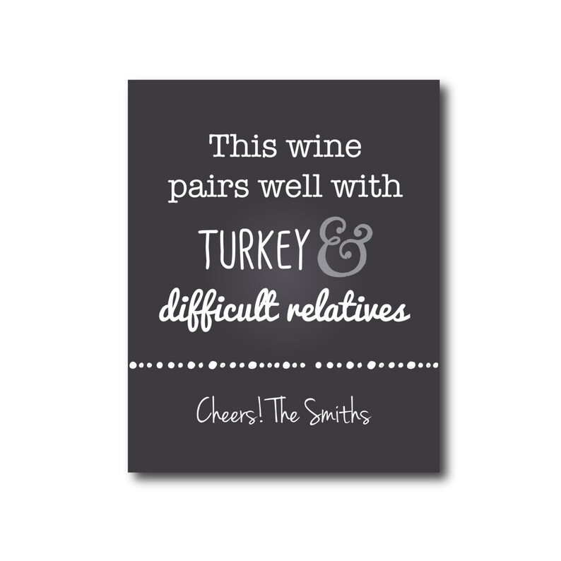 Funny Wine Labels Christmas Wine Labels Holiday Wine Labels Turkey and Difficult Relatives Thanksgiving Wine Labels Holiday Party Ideas image 2