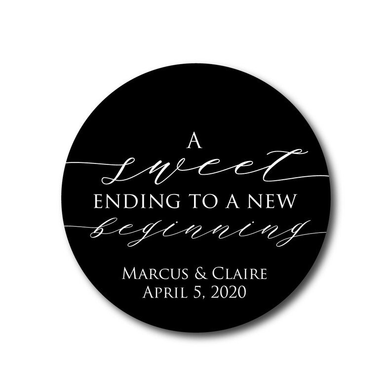 May include: A black and white round sticker with the text "A sweet ending to a new beginning" and the names "Marcus & Claire" and the date "April 5, 2020".