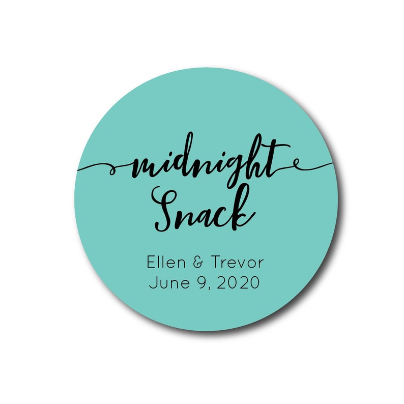 May include: A teal blue circle sticker with the text "midnight snack" in black cursive font. Below the text is "Ellen & Trevor June 9, 2020" in black.
