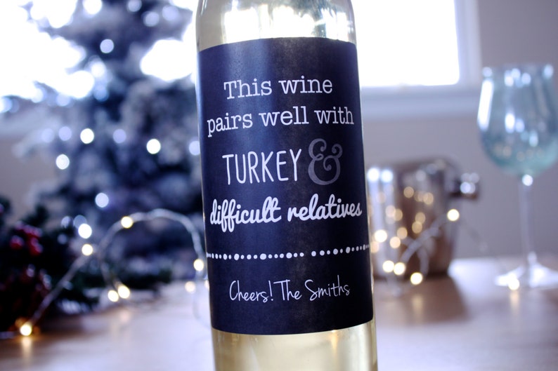 Funny Wine Labels Christmas Wine Labels Holiday Wine Labels Turkey and Difficult Relatives Thanksgiving Wine Labels Holiday Party Ideas image 1