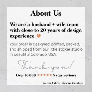 May include: A white background with black text that reads "About Us". The text states the business is a husband and wife team with 20 years of design experience. It also says orders are designed, printed, and shipped from Colorado, USA. The words "Thank you!" are also visible.
