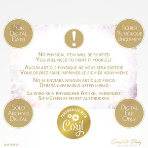 May include: A digital download graphic with a pink and purple floral background. The text reads "No physical item will be shipped. You will need to print it yourself."  The graphic also includes the text "Nur Digital Datei", "Solo Archivo Digital", "Fichier Num&eacute;rique Uniquement", "Digital File Only", "Personalize with Coryl", and "Cr&eacute;astelle Party".