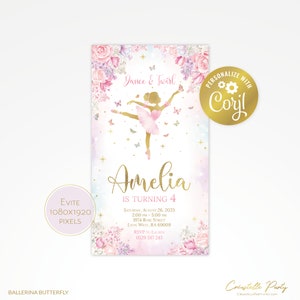 May include: A pink and gold ballerina birthday invitation with a silhouette of a ballerina dancing with butterflies. The invitation says "Dance & Twirl" and "Amelia is turning 4". The text includes the date, time, address, and RSVP information.
