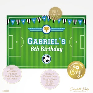 May include: A printable soccer-themed birthday party invitation with a green field, white lines, and a blue and white banner. The text "GABRIEL'S 6th Birthday" is in blue and white letters. The invitation is available in multiple sizes, including 72x48 inches, 60x40 inches, 48x32 inches, and 160x120 centimeters.