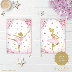 May include: Two printable designs for a ballerina butterfly party. The design on the left features a gold silhouette of a ballerina with pink tutu and butterfly wings. The design on the right features a gold silhouette of a ballerina with pink tutu and butterfly wings. Both designs feature a pink and gold floral background with butterflies and stars.
