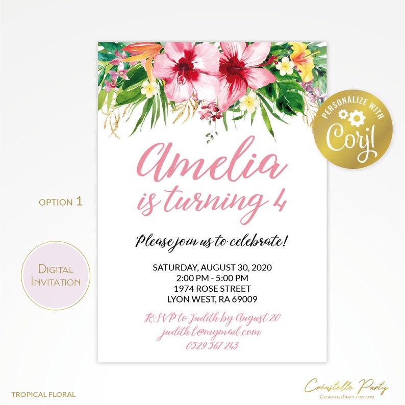 May include: A digital invitation with a tropical floral theme. The invitation features pink hibiscus flowers and green leaves at the top. The text reads "Amelia is turning 4" and includes party details. The invitation is customizable with Corjl.