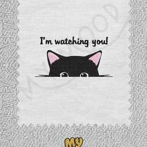 Katze Schleicher Ich wache Sie Digitalisieren Digitale Maschinenstickerei Design-Muster-Datei-Instant Download 13 Formate Größe 4x4