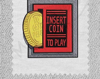 May include: A red and gray embroidered patch with a gold coin sticking out of a slot. The patch says "Insert Coin To Play".