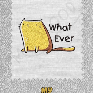 Cartoon funny cat I don't care Digitize Digital Machine Embroidery Design Pattern File Instant Download 13 formats Size 4x4
