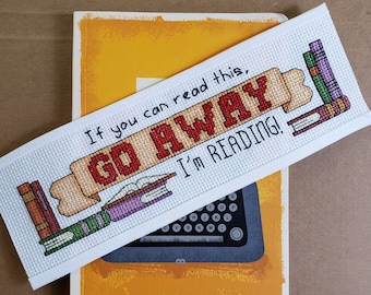 Go Away Bookmark Cross Stitch Pattern: Book Lover Gift (PDF Pattern)