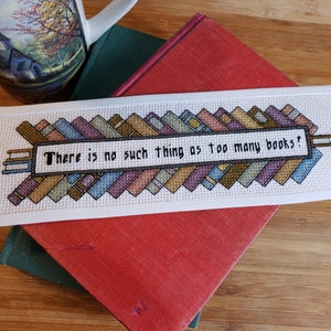 Cross Stitch Pattern - No Such Thing (as too many books) - Bookmark Pattern - pdf for download or printing