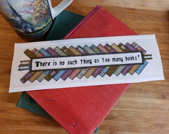 Cross Stitch Pattern - No Such Thing (as too many books) - Bookmark Pattern - pdf for download or printing