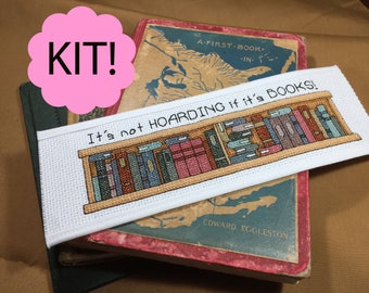 It's Not Hoarding If It's Books Cross Stitch Bookmark Kit