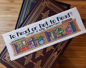 Bookmark Cross Stitch Pattern - To Read or Not to Read What a silly question - Christmas gift for reader and book lover