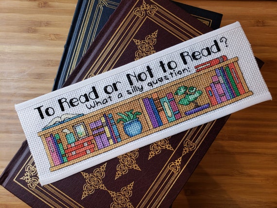 Bookmark Cross Stitch Pattern to Read or Not to Read What a Silly