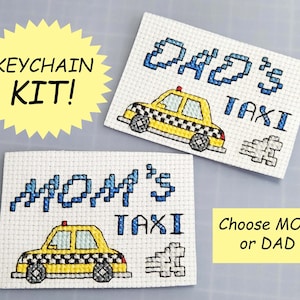 Mom&#39;s Taxi or Dad&#39;s Taxi Keychain Cross Stitch Kit - supplies included - ready to mail
