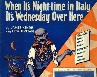 When It's Night-time in Italy It's Wednesday Over Here Sheet Music for piano voice by Kendis and Brown Vintage 1923 -PDF