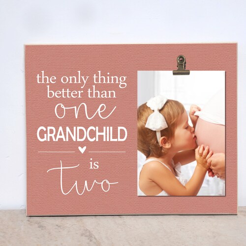 The Only Thing Better Than One Grandchild Is Two 8x10 Photo Etsy