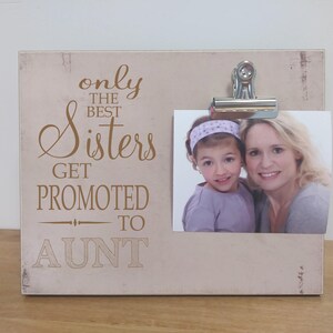 only the best sisters get promoted to auntie frame